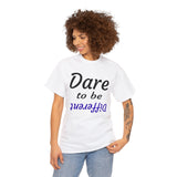Dare to be Different T Shirt Blue