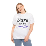 Dare to be Different T Shirt Blue
